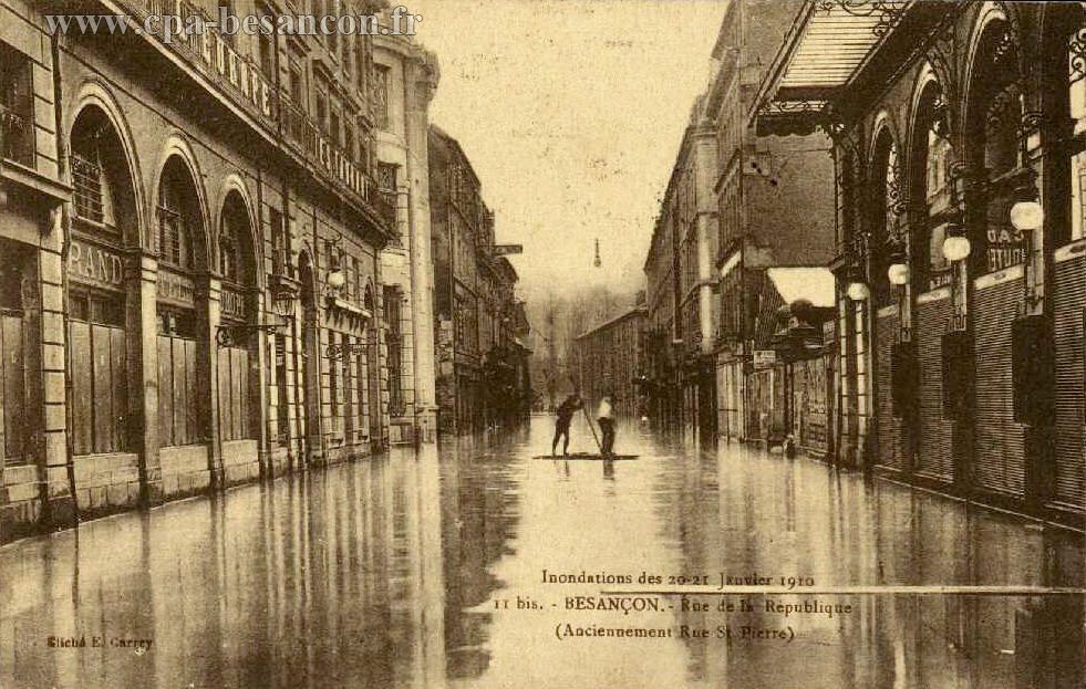 Inondations des 20-21 Janvier 1910 - 11 bis. - BESANÇON. - Rue de la République (Anciennement Rue St-Pierre)